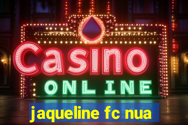 jaqueline fc nua